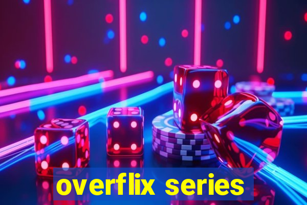 overflix series